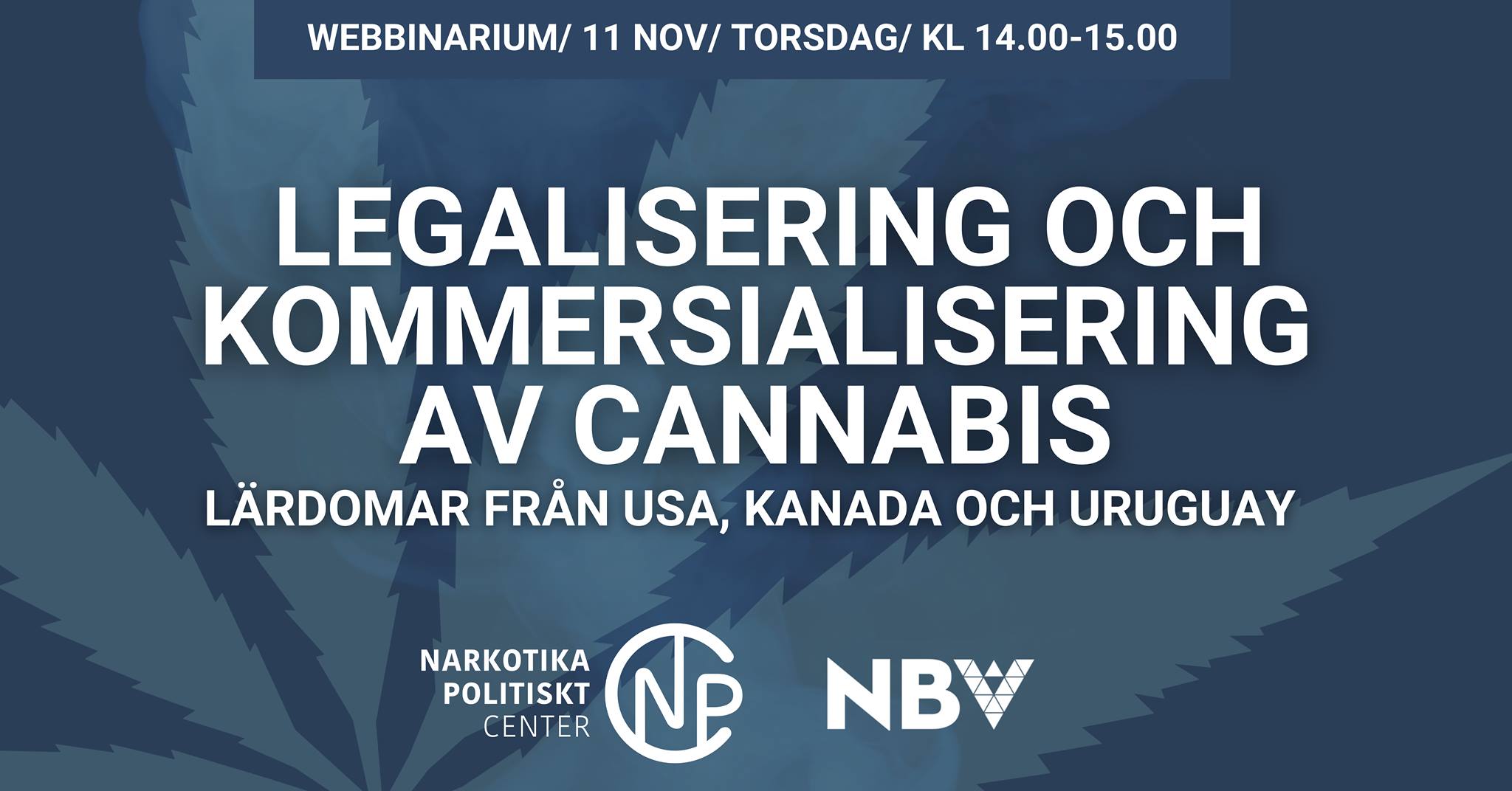 Webbinarium: Legalisering och kommersialisering av cannabis – lärdomar från USA, Kanada och Uruguay